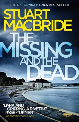 The Missing and the Dead - MacBride, Stuart