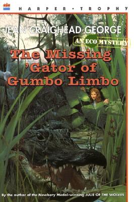 The Missing 'Gator of Gumbo Limbo - George, Jean Craighead