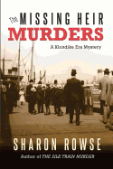 The Missing Heir Murders: A Klondike Era Mystery