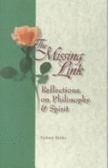 The Missing Link: Reflections on Philosophy and Spirit