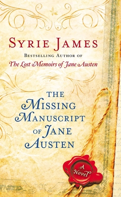 The Missing Manuscript of Jane Austen - James, Syrie