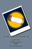 The Missing Money: The Cylinder Kids