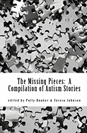 The Missing Pieces: A Compilation of Autism Stories