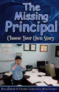 The Missing Principal: Choose Your Own Story