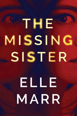 The Missing Sister - Marr, Elle