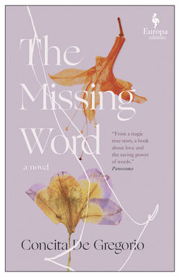 The Missing Word - de Gregorio, Concita, and Botsford, Clarissa (Translated by)