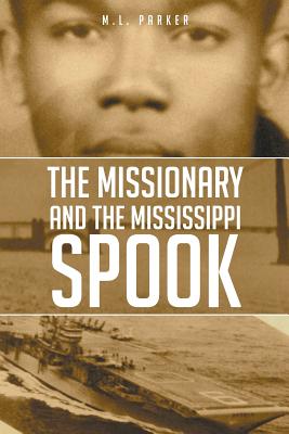 The Missionary and the Mississippi Spook - Parker, M L