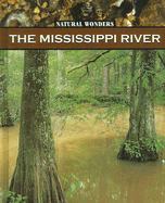 The Mississippi River: The Largest River in the United States