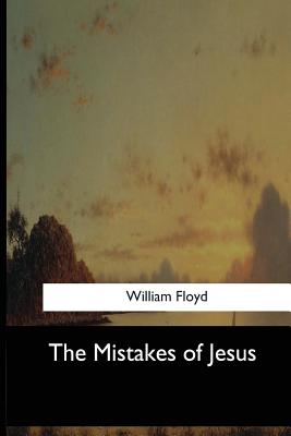 The Mistakes of Jesus - Floyd, William