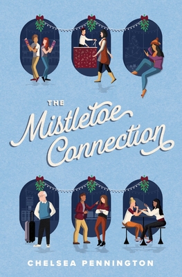 The Mistletoe Connection - Pennington, Chelsea