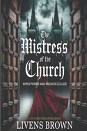 The Mistress of the Church: When Power And passion Colide