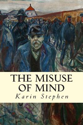 The Misuse of Mind - Stephen, Karin