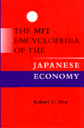 The Mit Encyclopedia of the Japanese Economy