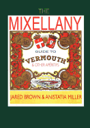 The Mixellany Guide to Vermouth & Other AP Ritifs