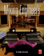The Mixing Engineer S Handbook