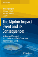The Mjlnir Impact Event and its Consequences: Geology and Geophysics of a Late Jurassic/Early Cretaceous Marine Impact Event