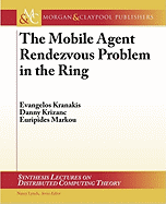The Mobile Agent Rendezvous Problem in the Ring