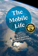 The Mobile Life: A New Approach to Moving Anywhere