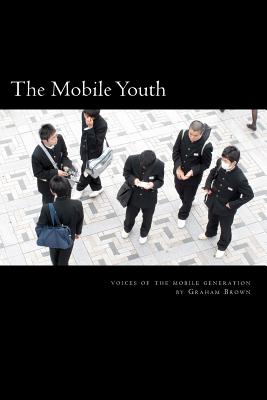 The Mobile Youth - Brown, Graham