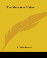 The Moccasin Maker