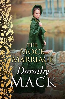 The Mock Marriage - Mack, Dorothy