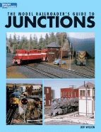 The Model Railroader's Guide to Junctions
