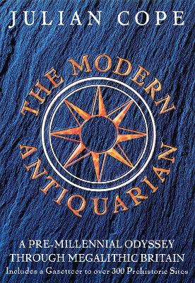 The Modern Antiquarian - Cope, Julian