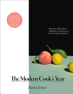 The Modern Cook's Year: More Than 250 Vibrant Vegetarian Recipes to See You Through the Seasons