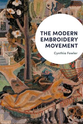 The Modern Embroidery Movement - Fowler, Cynthia