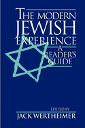 The Modern Jewish Experience: A Reader's Guide