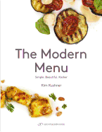 The Modern Menu: Simple Beautiful Kosher