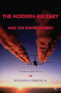 The Modern Military and the Environment: The Laws of Peace and War