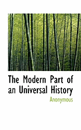 The Modern Part of an Universal History