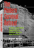The Modern Survival Retreat
