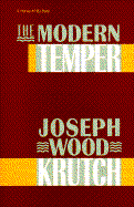 The modern temper; a study and a confession.