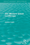 The Modern Urban Landscape (Routledge Revivals)