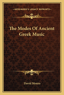 The Modes of Ancient Greek Music