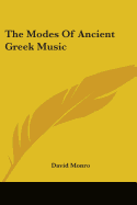 The Modes Of Ancient Greek Music