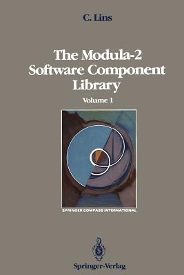 The Modula-2 Software Component Library: Volume 1 - Lins, Charles