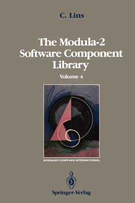 The Modula-2 Software Component Library: Volume 2 - Lins, Charles