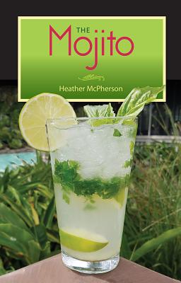 The Mojito - McPherson, Heather