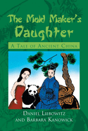 The Mold Maker's Daughter: A Tale of Ancient China