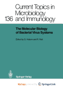 The Molecular Biology of Bacterial Virus Systems