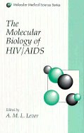 The Molecular Biology of HIV/AIDS
