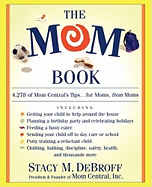 The Mom Book: Insider Tips to Ensure Your Child Thrives in Elementary and Middle School