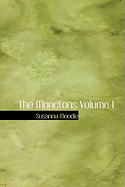 The Monctons Volume I - Moodie, Susanna