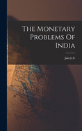 The Monetary Problems Of India
