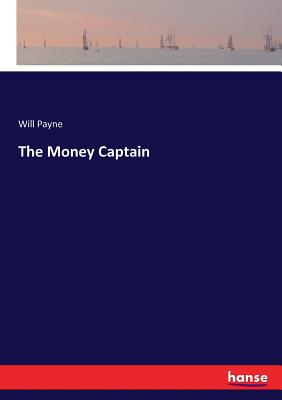 The Money Captain - Payne, Will