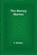 The Money Market