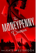The Moneypenny Diaries - Westbrook, Kate (Editor)